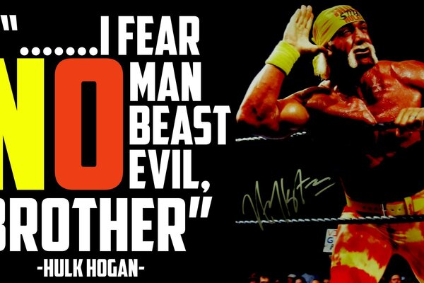 Citation de Hulk Hogan avec sa photo