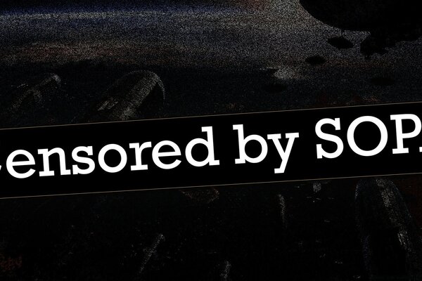 Inscription censored by sopa sur fond sombre